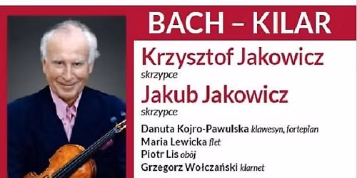 Koncert BACH - KILAR
