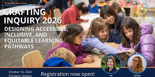 Crafting Inquiry 2026: Designing Accessible, Inclusive, and Equitable Learning Pathways