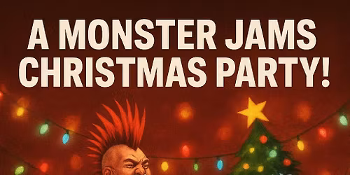 A Monster Jams Christmas Party LIVE at Rochaus!