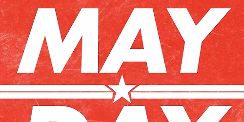 May Day - Rally for International Workers Day