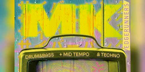 MkUltra Events - Edgerunning - Saturday 19th September
