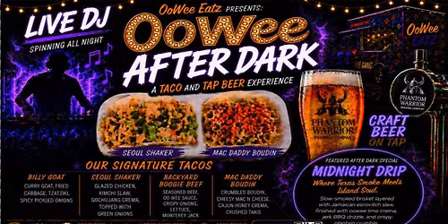 OoWee After Dark: A Taco and Tap Beer Experience