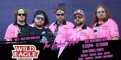 The Ladies Night - Diva Dance Party - Wild Eagle Streetsboro, OH