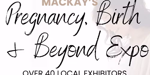Pregnancy, Birth & Beyond Expo
