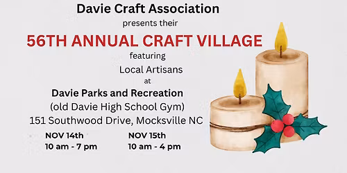 Davie Craft Association - 56th Annual Craft Village (2 Day Show!)