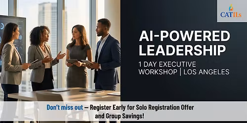 AI-Powered Leadership: 1 Day Executive Workshop | Los Angeles, CA