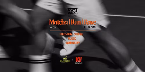 Matcha Run Rave