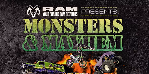 Monsters and Mayhem at SaskTel Centre