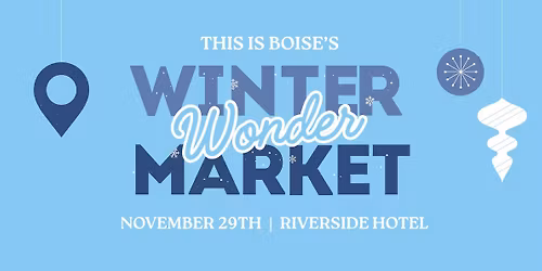 2025 Winter Wonder Market - Holiday and Craft Market