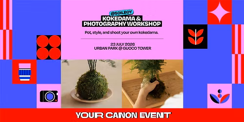 Kokedama & Photography Workshop x Soilboy: Your Canon Event Workshop