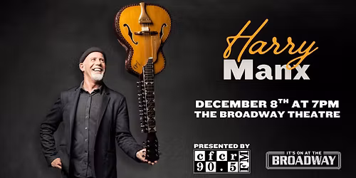 Harry Manx - Presented by CFCR 90.5FM