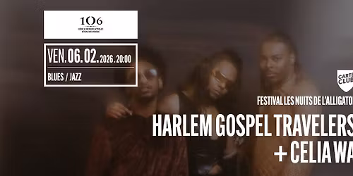 Harlem Gospel Travelers + Celia Wa