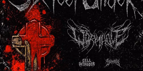 Six Feet Under w\/ Wormhole \/ Cell Intruder \/ Slamology - Louisville KY