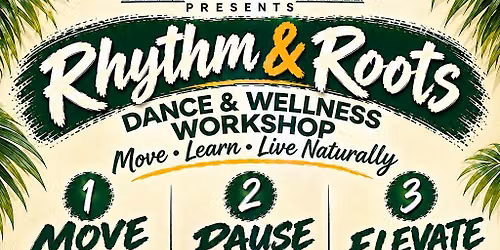 Rhythm & Roots \u2014 Dance & Wellness Workshop