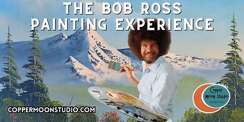 The Bob Ross Painting Experience at Copper Moon