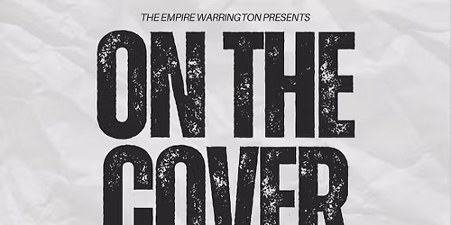 Sunday Afternoon at Empire Warrington - Bandioke with On the Cover band