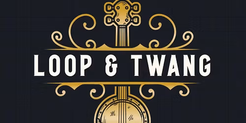 Loop & Twang at Honey Whyte's