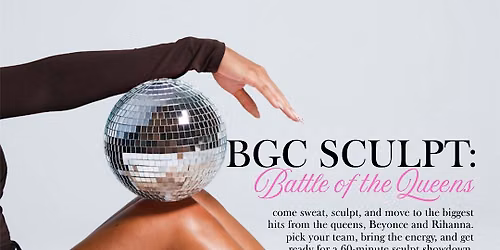 BCG SCULPT: Battle of the Queens