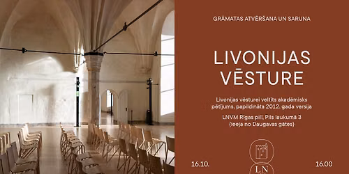 Gr\u0101matas "Livonijas v\u0113sture" atv\u0113r\u0161ana 16. oktobr\u012b