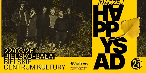 Happysad Inaczej - Bielsko-Bia\u0142a - 25 lat Happysad