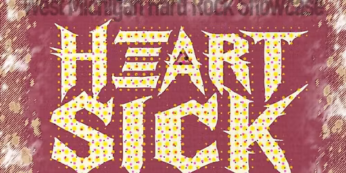 West MI Hard Rock Spotlight feat. Heartsick + Metzfire + Moto + Set Fire To This at Billy\u2019s Lounge