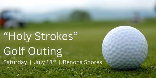 "Holy Strokes" Golf Outing