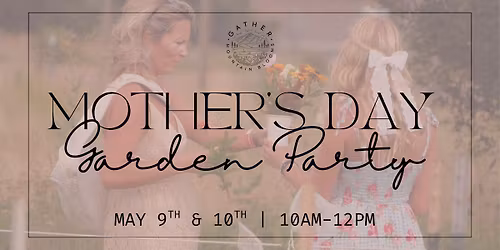 Mother's Day Garden Party