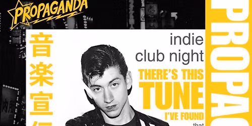 Propaganda Bristol - Indie Club Night!