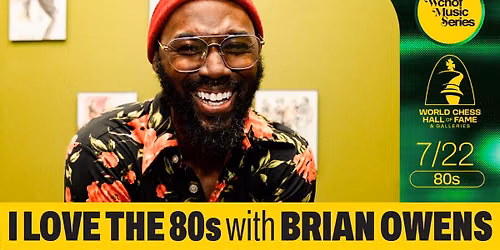 WCHOF Music Series: I Love the \u201980s with Brian Owens