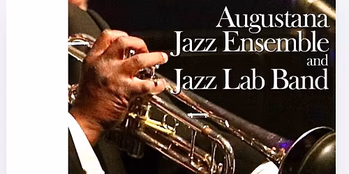 Augustana Jazz Ensemble and Jazz Lab Band Concert