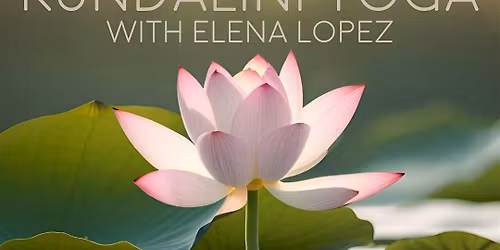 Introduction to Kundalini Yoga Workshop with Elena L\u00f3pez