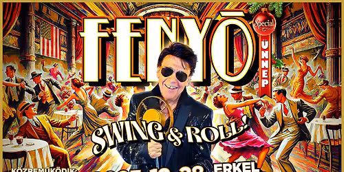 Feny\u0151 \u00dcnnep \u2013 Swing & Roll