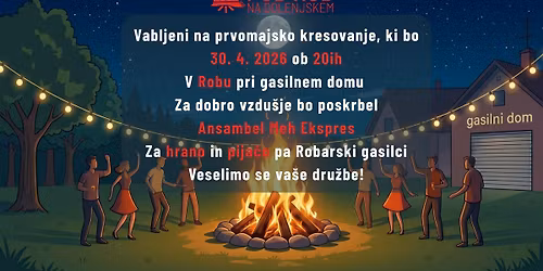 KRESOVANJE V ROBU 30.4. ob 20ih | ANSAMBEL MEH EKSPRES | 100 LET PGD ROB