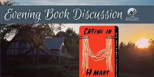 Evening Book Discussion: Crying in H Mart by Michelle Zauner