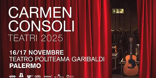 CARMEN CONSOLI | 16\/17 Novembre 2025 @Palermo - Teatro Politeama Garibaldi