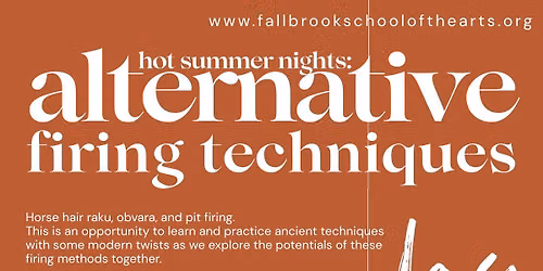 Hot Summer Nights: Alternative Ceramic Firings Techniques