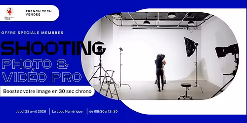S\u00e9ance de Shooting photo \/ vid\u00e9o Pro avec la French Tech Vend\u00e9e