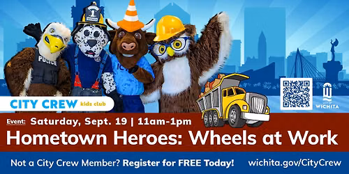 City Crew Event: Hometown Heroes: Wheels at Work
