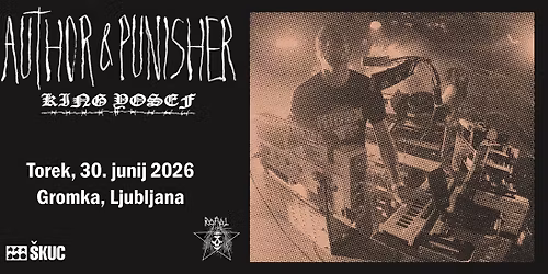 AUTHOR & PUNISHER (San Diego, ZDA) + KING YOSEF (Portland, ZDA)