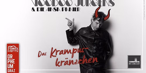 Voodoo J\u00fcrgens & Die Ansa Panier \u2022 DAS KRAMPUSKR\u00c4NZCHEN \u2022 Orpheum Graz