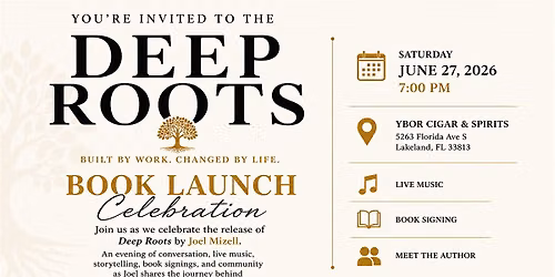 Deep Roots Book Launch Celebration with Joel Mizell