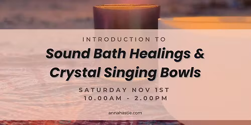 Introduction to Sound Baths & Crystal Singing Bowls