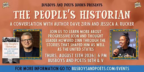 THE PEOPLE\u2019S HISTORIAN | A Busboys and Poets Books Presentation