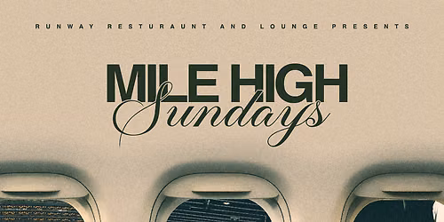 Mile High Sundays @ Runway
