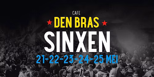 \u00b0\u00b0 SINXEN 2026 - * DEN BRAS * - 'T STRAATJE \u00b0\u00b0