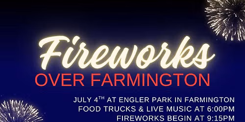 Fireworks Over Farmington
