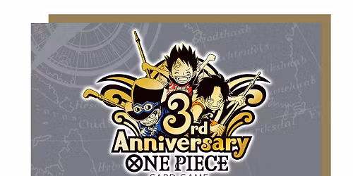 One Piece 3rd Anniversary Event (OP-13 Release Event)