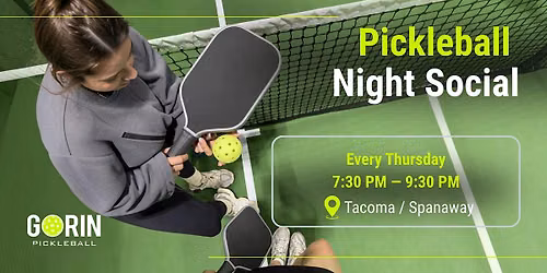 Pickleball Night Social at Gorin Sports Tacoma