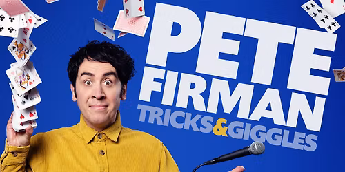 Pete Firman: Tricks & Giggles