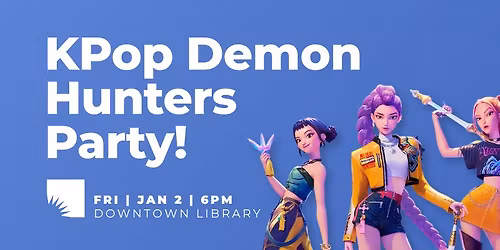 KPop Demon Hunters Party!
